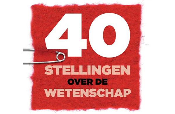 40-stellingen-over-de-wetenschap 40-stellingen-over-de-wetenschap