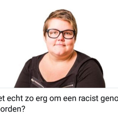 is-het-echt-zo-erg-om-een-racist-genoemd-te-worden is-het-echt-zo-erg-om-een-racist-genoemd-te-worden