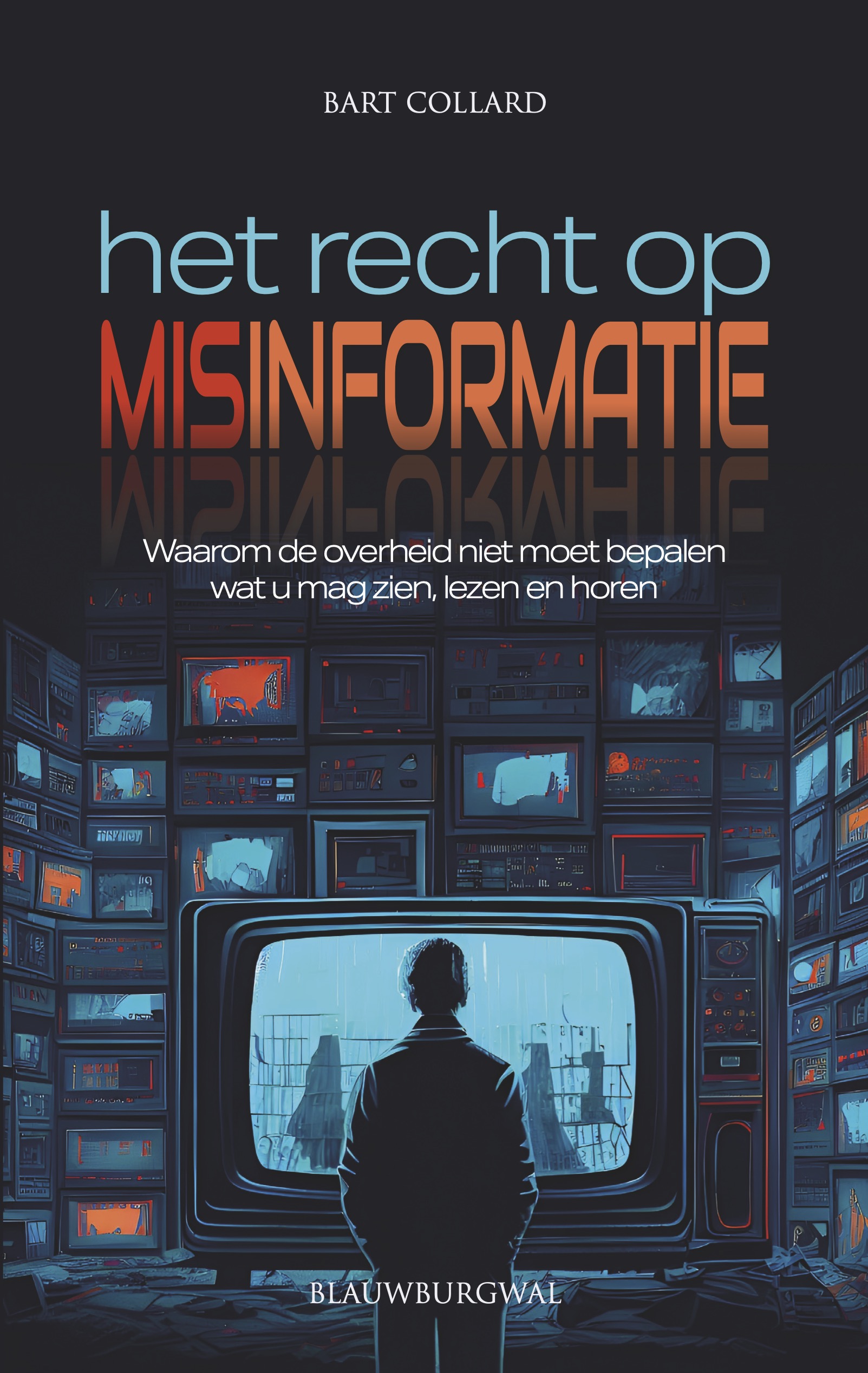 cover - Het recht op misinformatie cover - Het recht op misinformatie